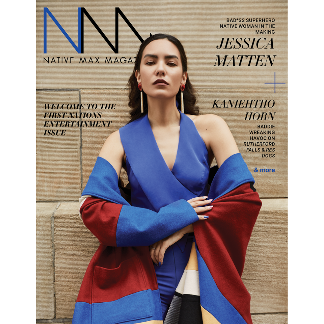 July/August issue of Native Max Magazine featuring Jessica Matten on the cover